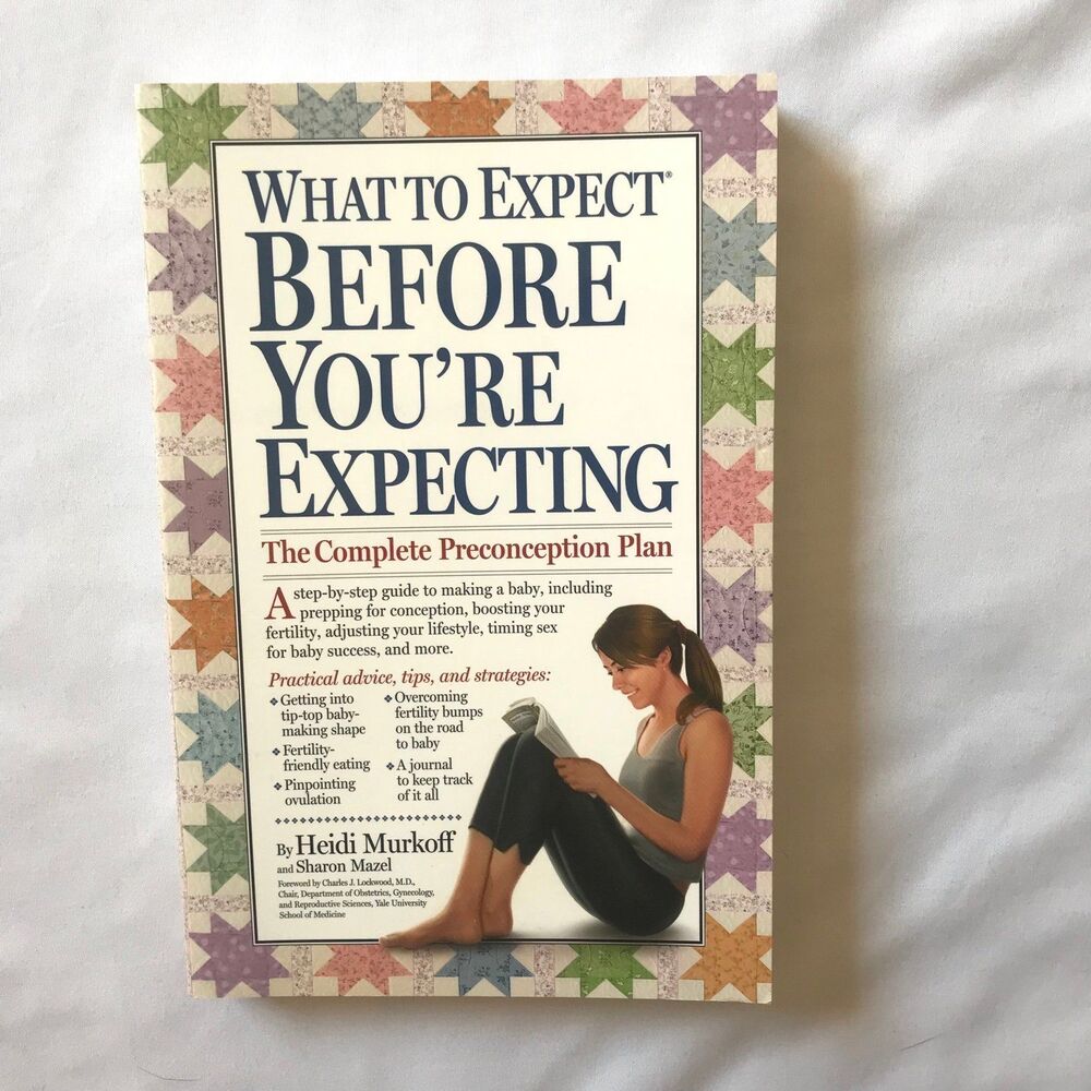 What to Expect Before You're Expecting by Heidi Murkoff Paperback Book